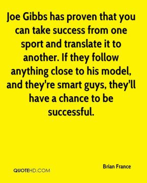 Joe Gibbs has proven that you can take success from one sport and ...