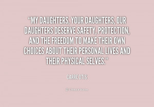 quote-Carre-Otis-my-daughters-your-daughters-our-daughters-deserve ...