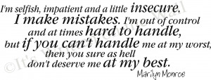Selfish, Impatient And a Little Insecure, I Make Mistakes. I’m ...