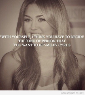 Miley cyrus quotes 2014 wth a cute image / Genius Quotes