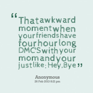 That Awkward Moment Quotes For Friends