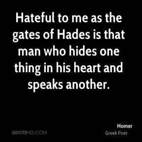 homer-homer-hateful-to-me-as-the-gates-of-hades-is-that-man-who-hides ...