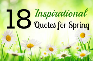Spring Inspirational Quotes and Sayings