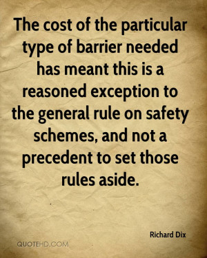 The cost of the particular type of barrier needed has meant this is a ...