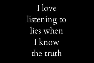 ... | listen, lie, life, quotes, sayings, great | Inspirational pictures