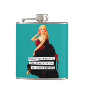Thank You Tequila Being My Dance Partner Hip Flasks