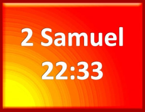 Samuel 22:33 Bible Verse Slides