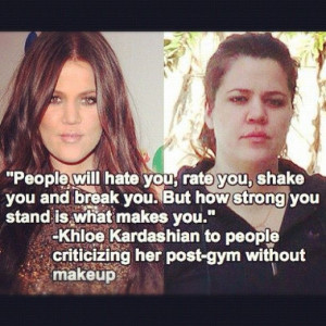 Khloe Kardashian Quote.