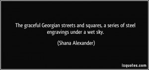 Shana Alexander Quote