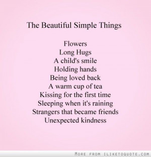 The beautiful simple things - In Life