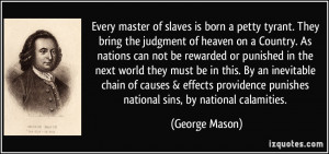 Every master of slaves is born a petty tyrant. They bring the judgment ...