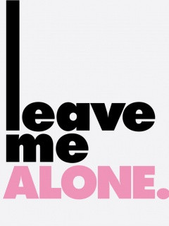 leave me alone top secret don t mess with me