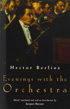 Hector Berlioz Quotes