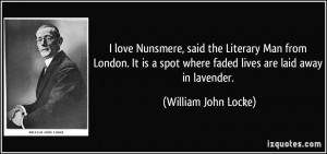 love Nunsmere, said the Literary Man from London. It is a spot where ...
