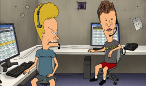 since beavis and butthead are regarded as great orators before all ...