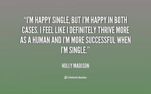 Single But Happy Quotes -happy-single-but-im-happy