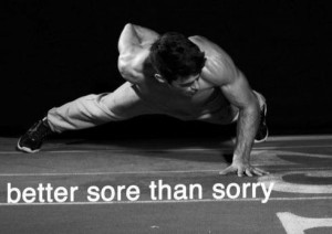 fitness motivational quotes better sore than sorry