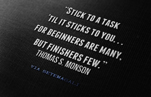 Stick to a task 'til it sticks to you... for beginners are many, but ...