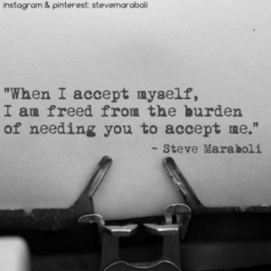when-i-accept-myself-steve-maraboli-quotes-sayings-pictures.jpg