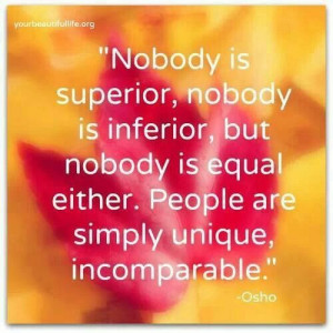 People are simply incomparable