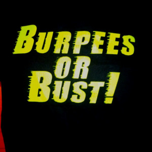Burpees or Bust!