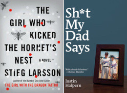 The Girl Who Kicked The Hornet's Nest,' 'Sh*t My Dad Says ...
