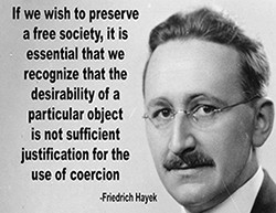 Friedrich Hayek Free Society Quote
