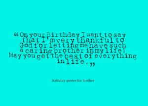 Birthday Quotes For Brother