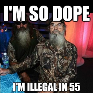 illegal in 55 states* duck dynasty quotes si