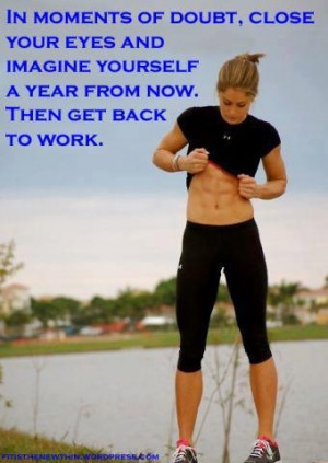 Imagine yourself a year from now…