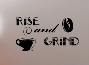 Rise & Grind