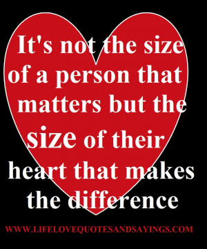 It is not the size of a person that matters but the size of their ...