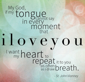 My God, If My Tongue Cannot Say In Every Moment