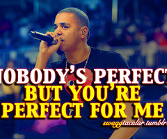 Cole Quotes Nobodys Perfect Nobody's perfect but you're