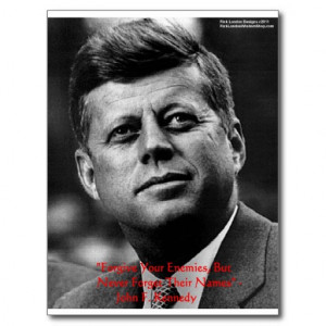 jfk_forgive_not_forget_wisdom_quote_gifts_card_postcard ...