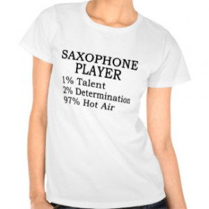 Saxophone Player Hot Air Tees
