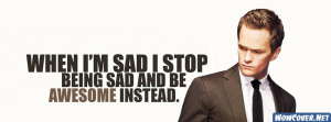 Barney Stinson Quotes Awesome Sad Facebook Cover Facebook Cover
