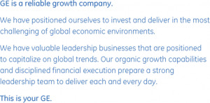 GE is a reliable growth company. We have positioned ourselves to ...