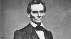 Abraham Lincoln: Tereddüt veya pes ettiğin anda pişman olacaksın