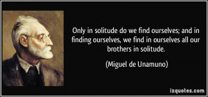 do we find ourselves; and in finding ourselves, we find in ourselves ...