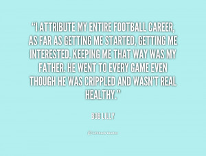 quote-Bob-Lilly-i-attribute-my-entire-football-career-as-197132.png