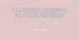 quote-Jean-Alesi-i-am-a-professional-at-the-circuit-58727.png