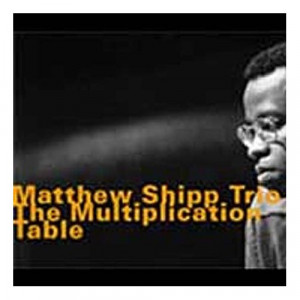 Matthew Shipp The Multiplication Table picture
