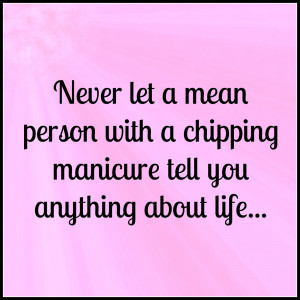 Neverlet a person with a chipping manicure tell you anything about ...
