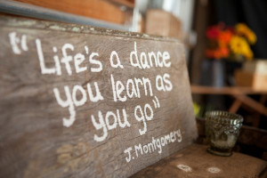 Life's a dance you learn as you go