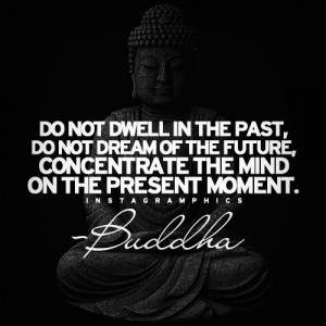 Do Not Dwell In The Past Buddha Quote 2 Graphic