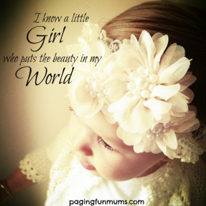 ... not describe the love we feel for our little girls she really lights