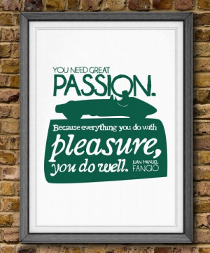 You Need Great Passion