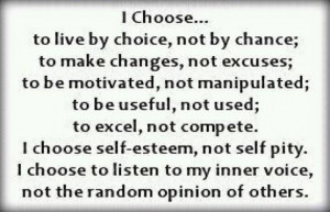 chance; to make changes, not excuses; to be motivated, not manipulated ...