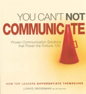 You Can’t NOT Communicate